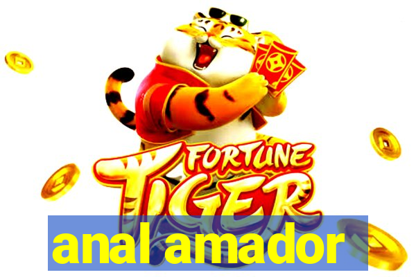 anal amador